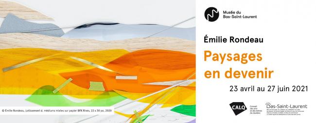 Paysages en devenir, Émilie Rondeau